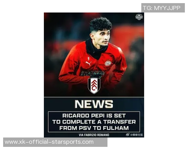 富勒姆2600万英镑求购佩皮遭PSV拒绝计划提交新报价 富勒姆2600万英镑求购佩皮遭PSV拒绝计划提交新报价